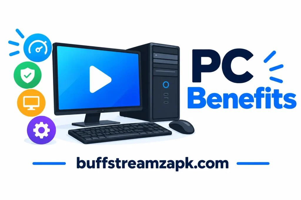 buffstreamz PC Benefits